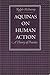 Aquinas on Human Action: A ...