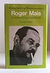 Roger Mais: The hills were joyful together and Brother man (Critical studies of Caribbean writers) Roger Mais: The hills were joyful together and Brother man (Critical studies of Caribbean writers)