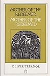Mother of the Redeemer, Mother of the Redeemed