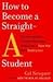 How to Become a Straight a Student