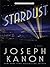 Stardust (Thorndike Core) by Joseph Kanon by Joseph Kanon