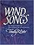 Windsongs: Sixty Calligraphic Interpretations of Hymns and Spiritual Songs with Notes by the Artist by Timothy R. Botts(1989-09-01)