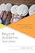 Beyond Academic Success: Cr...