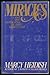 Miracles: A Novel About Mot...