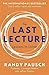The Last Lecture: Lessons in Living by Pausch, Randy, Zaslow, Jeffrey (2010) Paperback