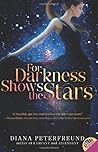 For Darkness Shows the Stars by Peterfreund, Diana(July 2, 20... by Diana Peterfreund