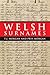 Welsh Surnames by T.J Morgan (1987-01-23)