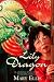 Lily Dragon by Mary Ellis (2000-11-06)