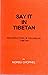 Say It in Tibetan by Norbu Chophel