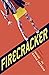 Firecracker by Iserson, David. (Razorbill,2013) [Hardcover]