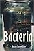 A Field Guide to Bacteria (Comstock Book) by Betsy Dexter Dyer (2003-04-03)