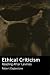 Ethical Criticism: Reading After Levinas by Robert Eaglestone (1997-09-25)