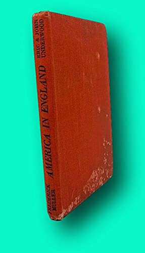 Rare Eric Underwood, John Underwood / America in England a Short Guide to Signed 1st [Hardcover] Underwood, Eric & John Underwood (Hardcover)