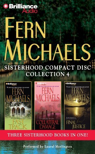 Fern Michaels Sisterhood CD Collection 4: Fast Track, Collateral Damage, Final Justice by Fern Michaels (2013-07-29)