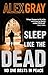 Sleep Like the Dead (DCI Lorimer) by Alex Gray (2012-01-31)
