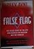 FALSE FLAG. The Inside Story of the Spy Who Worked for Moscow and the Israelis. With an Introduction by Nigel West and a Postscript by Yehuda Prag.