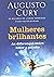mulheres brilhantes as diferencas entre amor e paixo d Ed. 2
