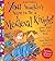 You Wouldn't Want to Be a Medieval Knight!