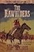 The Rawhiders (Wells Fargo Trail) by Jim Walker (1995-11-02)