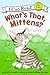 What's That, Mittens?