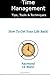 Time Management Tips, Tools & Techniques: Learn the most important time management skills for personal life and career success by Raymond Le Blanc (2012-10-18)