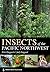Insects of the Pacific Northwest (Timber Press Field Guides) by Haggard, Judy, Haggard, Peter (2006) Paperback