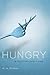 BY Swain, H A ( Author ) [{ Hungry By Swain, H A ( Author ) J... by H A Swain