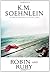 Robin and Ruby by K.M. Soehnlein (2010-04-01)
