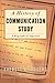 History Of Communication Study
