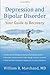 Depression and Bipolar Disorder: Your Guide to Recovery by William R. Marchand MD (2012-05-08)