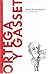 Ortega y Gasset: pensar la ...