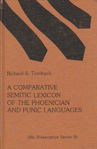 A Comparative Semitic Lexicon of the Phoenician and Punic Languages (Society of Biblical Literature. Dissertation series)