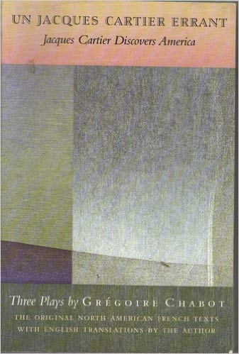 Jacques Cartier Errant: Jacques Cartier Discovers America (Editions Reveil Series)