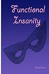 Functional Insanity