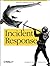 Incident Response by Kenneth R. van Wyk (11-Aug-2001) Paperback