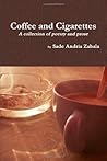 By Sade Andria Zabala Coffee and Cigarettes [Paperback]