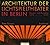 Architektur der Lichtspieltheater in Berlin: Bauten und Projekte, 1919-1930 (German Edition)