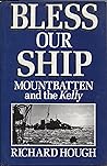 Bless Our Ship: Mountbatten and the Kelly
