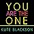 You Are the One: A Bold Adv...