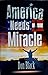 America Needs a Miracle