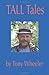 By Tony Wheeler Tall Tales by Tony Wheeler (1st Frist Edition) [Paperback]