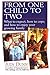 From One Child to Two by Judy Dunn (1995-01-31)