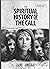 The Spiritual History of th...