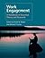 Work Engagement: A Handbook of Essential Theory and Research by Arnold B. Bakker (Editor), Michael P. Leiter (Editor) (22-May-2015) Paperback