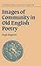 [(Images of Community in Old English Poetry)] [Author: Hugh Magennis] published on (November, 1996)