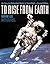 To Rise from Earth: An Easy...