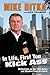 In Life, First You Kick Ass by Mike Ditka