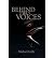 [(Behind Two Voices)] [ By (author) Michael Liddy ] [February, 2008]