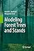 Modeling Forest Trees and Stands by Harold E. Burkhart (2012-04-27)