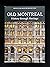 Old Montreal: History Through Heritage